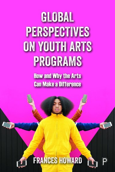 Frances Howard - Global Perspectives on Youth Arts Programs, Inbunden