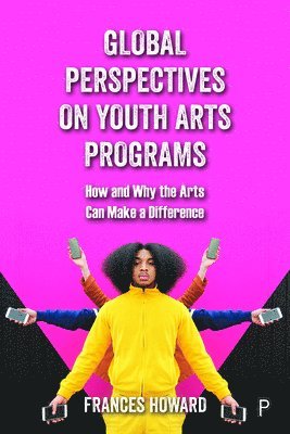 Global Perspectives on Youth Arts Programs 1