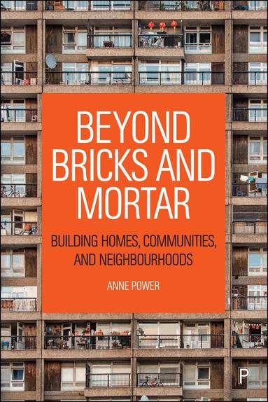 Anne Power - Beyond Bricks and Mortar, Inbunden