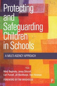 bokomslag Protecting and Safeguarding Children in Schools