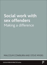 bokomslag Social Work with Sex Offenders