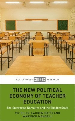 bokomslag The New Political Economy of Teacher Education