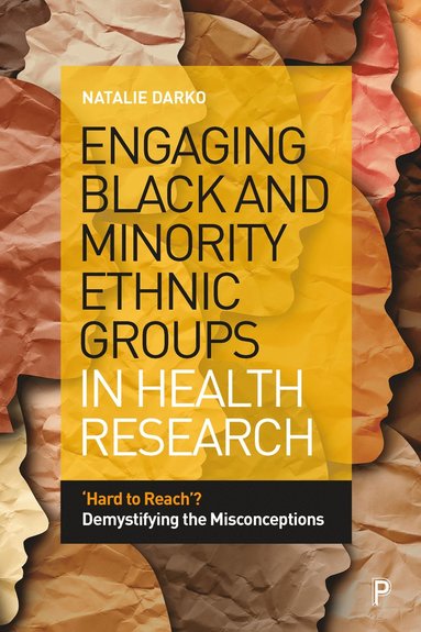 bokomslag Engaging Black and Minority Ethnic Groups in Health Research
