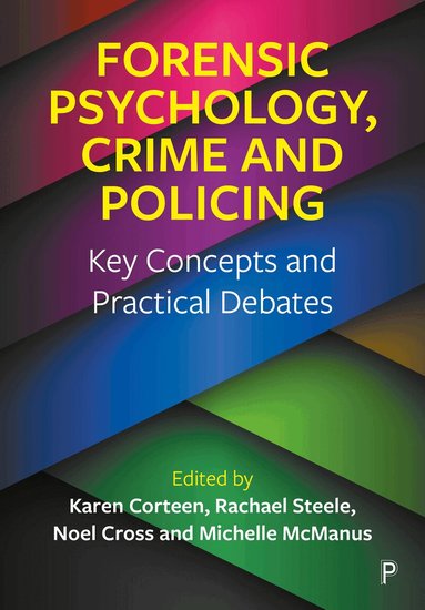 Karen Corteen, Rachael Steele, Noel Cross, Michelle McManus - Forensic Psychology, Crime and Policing, Häftad