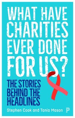 What Have Charities Ever Done for Us? 1