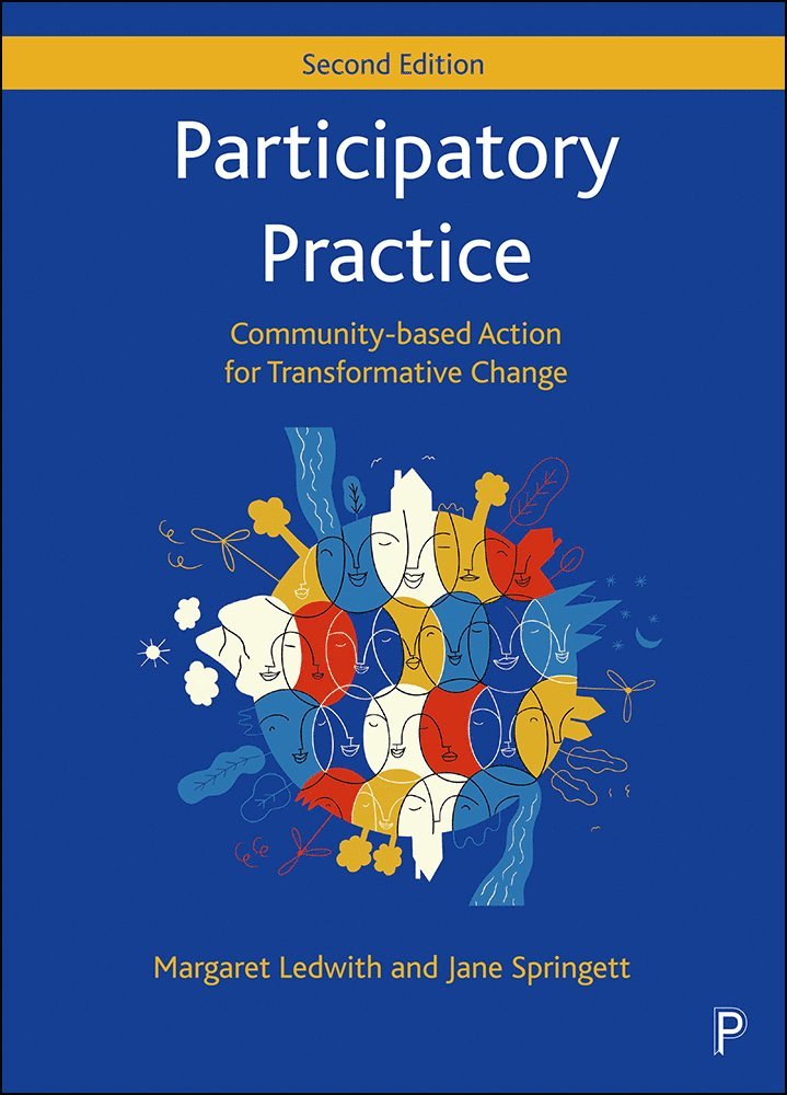 Margaret Ledwith, Jane Springett, University of Cumbria) Ledwith, Margaret (Youth and Community Development, School of Applied Social Science, Liverpool John Moores University) Springett, Jane (School of Applied Social and Community Studies - Participatory Practice, Häftad