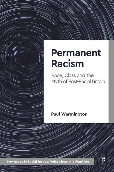 Paul Warmington - Permanent Racism, Inbunden