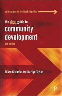 bokomslag The Short Guide to Community Development