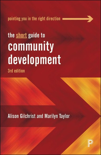 Alison Gilchrist, Marilyn Taylor - Short Guide to Community Development, Häftad