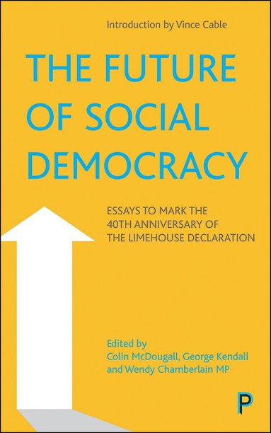 Colin McDougall, George Kendall, Wendy Chamberlain - Future of Social Democracy, Häftad