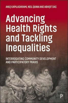 Advancing Health Rights and Tackling Inequalities 1