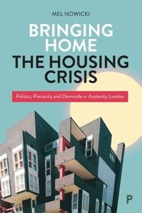 bokomslag Bringing Home the Housing Crisis