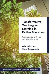 bokomslag Transformative Teaching and Learning in Further Education