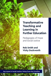 bokomslag Transformative Teaching and Learning in Further Education