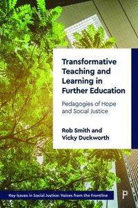 bokomslag Transformative Teaching and Learning in Further Education