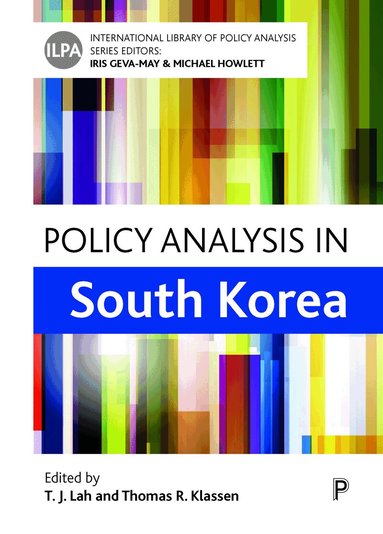 T.J. Lah, Thomas R. Klassen - Policy Analysis in South Korea, Inbunden