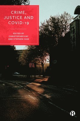 Crime, Justice and COVID-19 1