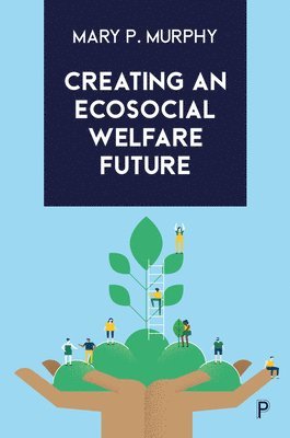 bokomslag Creating an Ecosocial Welfare Future