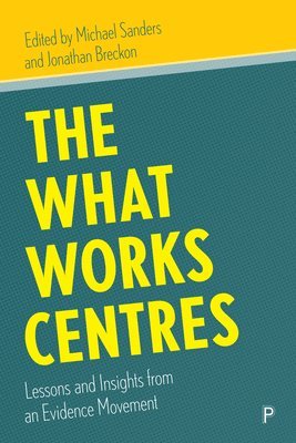 The What Works Centres 1