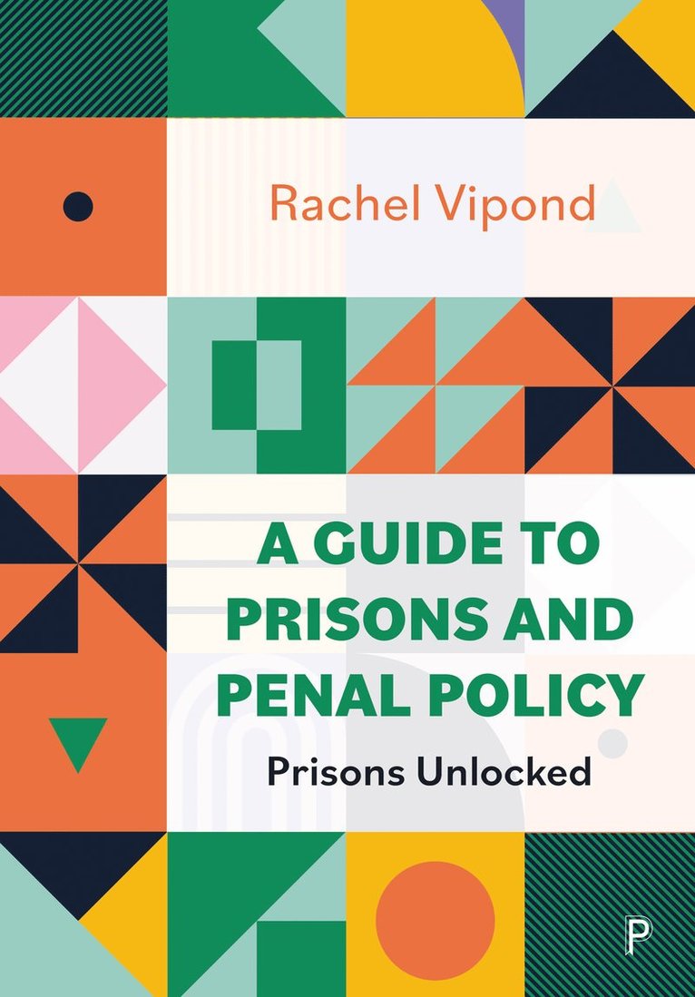 Rachel Vipond, Rachel (University of York) Vipond - Guide to Prisons and Penal Policy, Inbunden