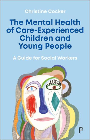 Christine Cocker - Mental Health of Care-Experienced Children and Young People, Häftad