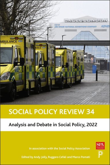 Andy Jolly, Ruggero Cefalo, Marco Pomati - Social Policy Review 34, Inbunden