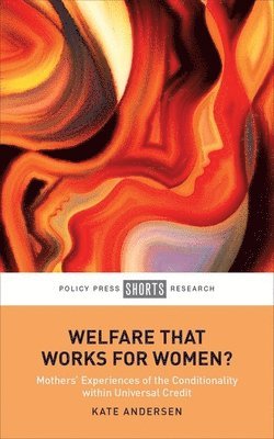 Welfare That Works for Women? 1