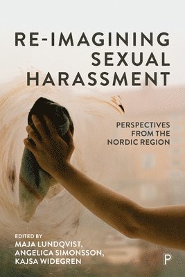 Re-Imagining Sexual Harassment 1
