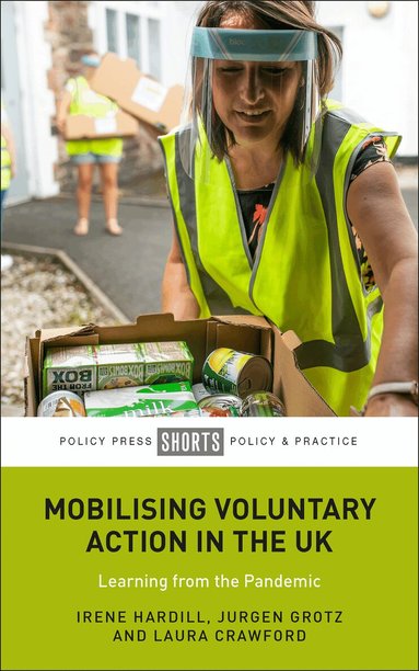 Irene Hardill, Jurgen Grotz, Laura Crawford - Mobilising Voluntary Action in the UK, Häftad