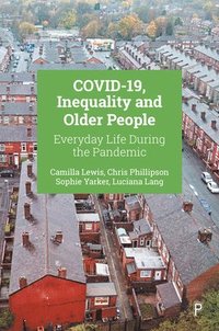 bokomslag COVID-19, Inequality and Older People