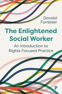 bokomslag The Enlightened Social Worker