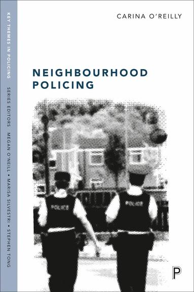 Carina O'Reilly - Neighbourhood Policing, Häftad