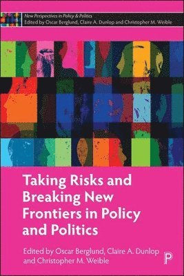 bokomslag Taking Risks and Breaking New Frontiers in Policy and Politics