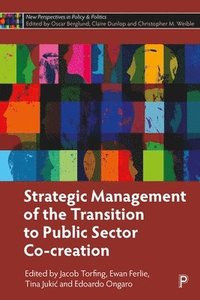 bokomslag Strategic Management of the Transition to Public Sector Co-Creation