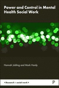 bokomslag Power and Control in Mental Health Social Work