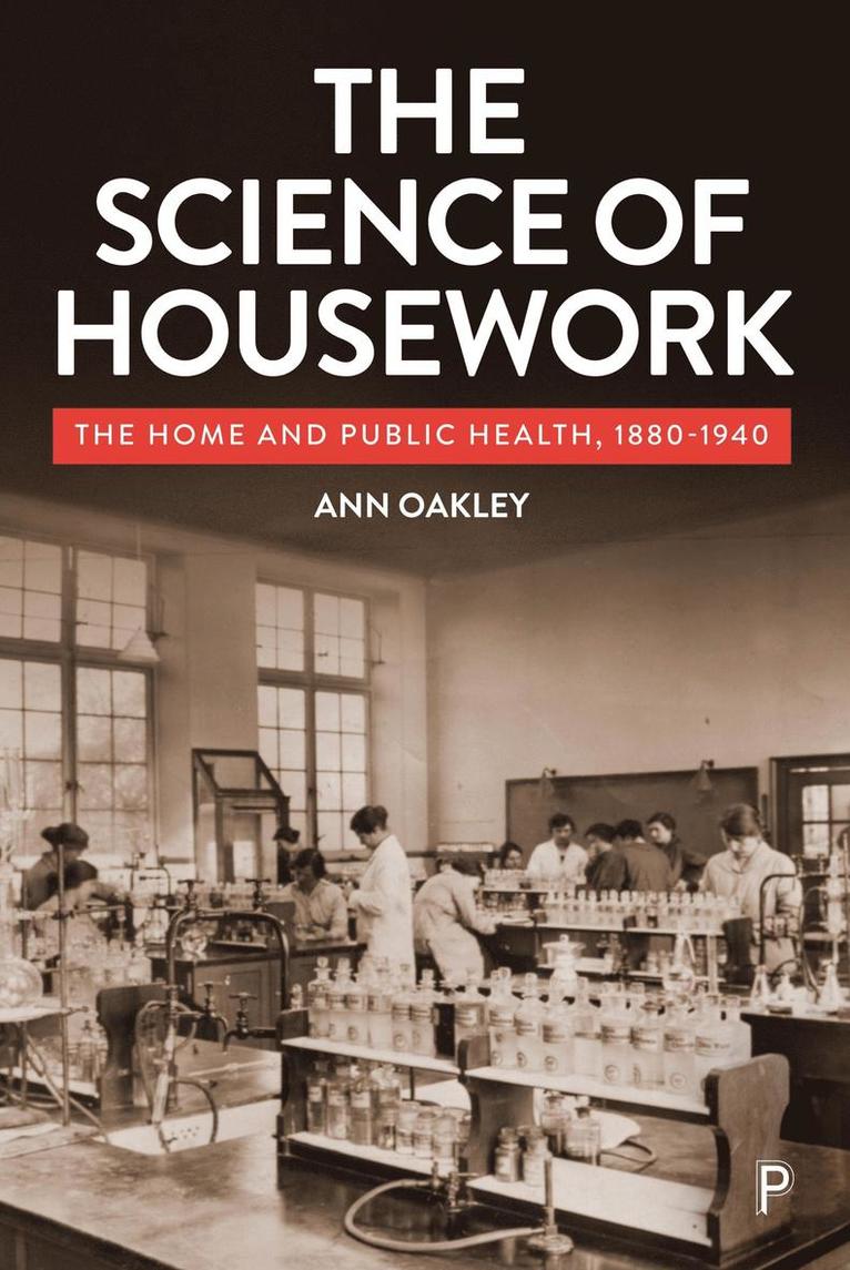 Ann Oakley - Science of Housework, Inbunden