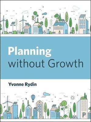 Planning without Growth 1