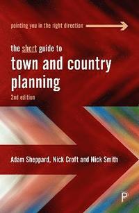 bokomslag The Short Guide to Town and Country Planning 2e