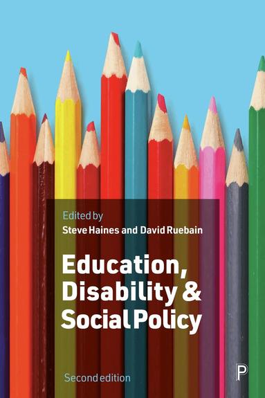 Steve Haines, David Ruebain - Education, Disability and Social Policy, Inbunden