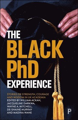 bokomslag The Black PhD Experience