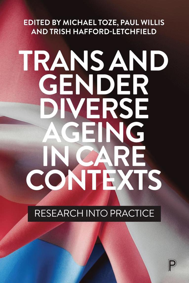 Trans and Gender Diverse Ageing in Care Contexts 1