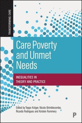 Care Poverty and Unmet Needs 1