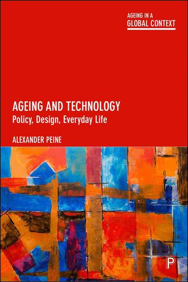 Alexander Peine - Ageing and Technology, Inbunden