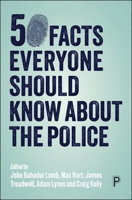 bokomslag 50 Facts Everyone Should Know About the Police