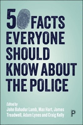 50 Facts Everyone Should Know about the Police 1