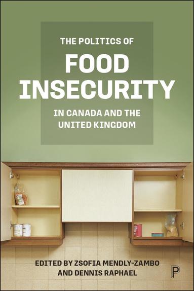 bokomslag Politics of Food Insecurity in Canada and the United Kingdom
