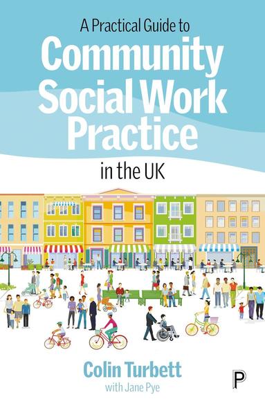 Colin Turbett - Practical Guide to Community Social Work Practice in the UK, Häftad
