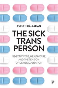bokomslag Sick Trans Person