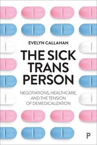 bokomslag Sick Trans Person