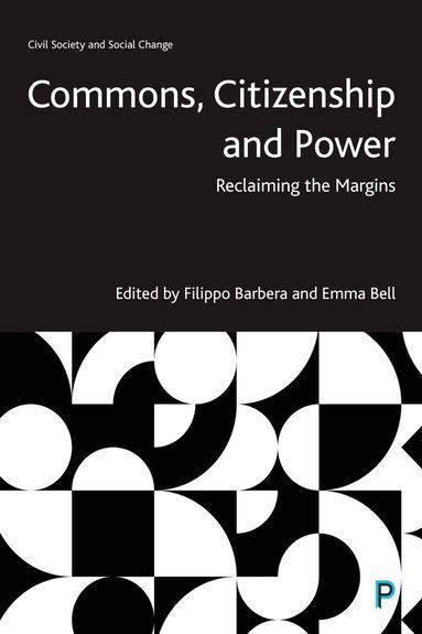 Filippo Barbera, Emma Bell - Commons, Citizenship and Power, Inbunden